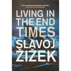 Living in the End Times - Slavoj Zizek foto