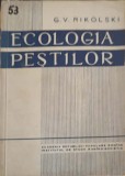 Ecologia Pestilor - G.V. Nikolski - 1962 - Biologie - Stiinta - Romana - 360 Pagini