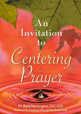 An Invitation to Centering Prayer: Including an Introduction to Lectio Divina foto