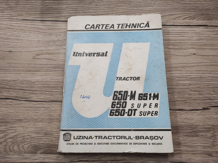 Cartea tehnica a tractorului Universal 650 M