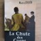 Maurice Druon - La Chute des Corps