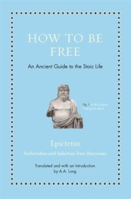 How to Be Free: An Ancient Guide to the Stoic Life foto