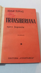RWX 76 - TRANSIBERIANA - SPRE JAPONIA - EDITIE 1934 foto