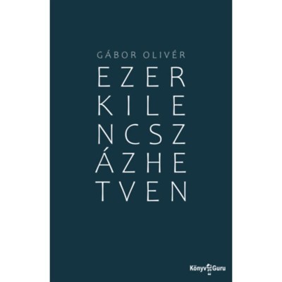 Ezerkilencsz&amp;aacute;zhetven - G&amp;aacute;bor Oliv&amp;eacute;r foto