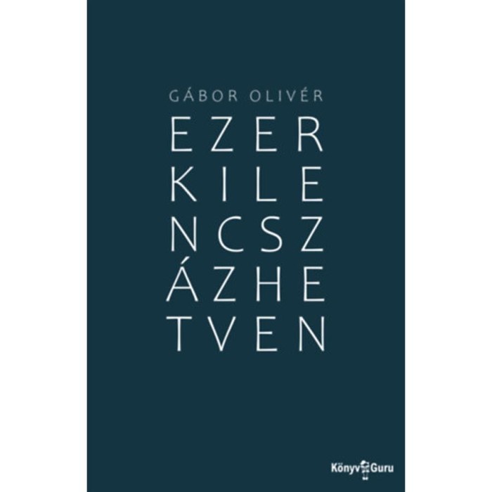 Ezerkilencsz&aacute;zhetven - G&aacute;bor Oliv&eacute;r