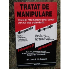 TRATAT DE MANIPULARE de R.V. JOULE , J.L. BEAUVOIS , 1999
