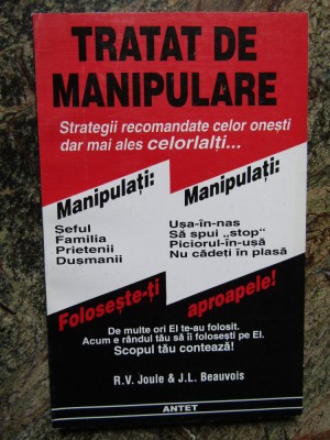 TRATAT DE MANIPULARE de R.V. JOULE , J.L. BEAUVOIS , 1999 foto