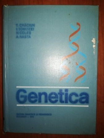 Genetica- T. Craciun, I. Tomozei