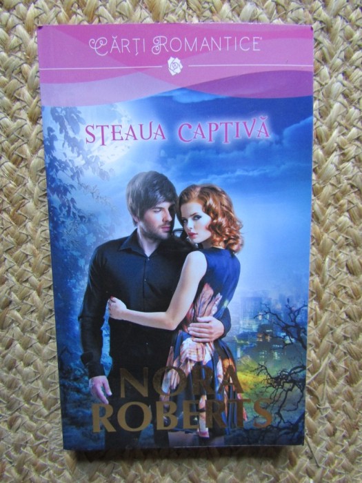 NORA ROBERTS - STEAUA CAPTIVA