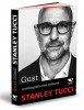 Gust. Autobiografia mea culinara &ndash; Stanley Tucci