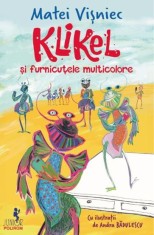Klikel si furnicutele multicolore, Polirom