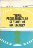 Teoria probabilitatilor si statistica matematica - Gh. Mihoc