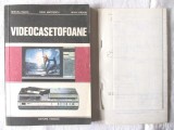 &quot;VIDEOCASETOFOANE. Functionare si exploatare&quot;, M. Radoi / M. Basoiu/ R. Mateescu, 1987, Tehnica