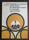 Materiale de construcții &icirc;mbunătățiri funciare și construcții agrozootehnice, II