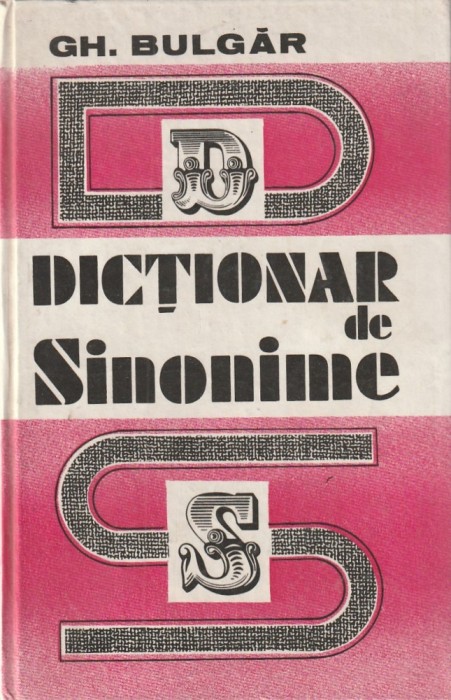 GH. BULGAR - DICTIONAR DE SINONIME