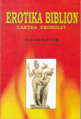 EMIL WITTNER - EROTIKA BIBLION CARTEA EROSULUI foto