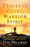 Peaceful Heart, Warrior Spirit: A Memoir