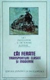 Ilie Popescu Teiusan - Cai ferate, transporturi clasice si moderne