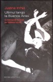 ULTIMUL TANGO LA BUENOS AIRES-JUSTINA IRIMIA-275951