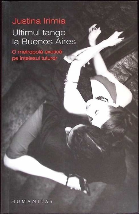 ULTIMUL TANGO LA BUENOS AIRES-JUSTINA IRIMIA-275951