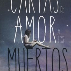 Cartas de Amor a Los Muertos