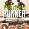 The Planted Runner: Plant-Based Nutrition for Running at Your Best