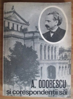 Alexandru Odobescu si corespondentii sai foto