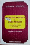 Gramatica practica a limbii romane - Stefania Popescu