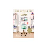 The Home Edit for Teens: How to Edit Your Space, Express Your Style, and Get Things Done!