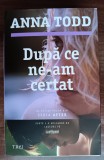 Myh 310f - Anna Todd - Dupa ce ne-am certat - ed 2015