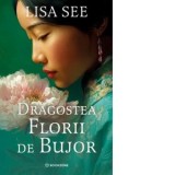 Dragostea florii de bujor - Lisa See, Dorina Tataran