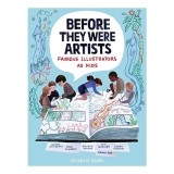 Before They Were Artists