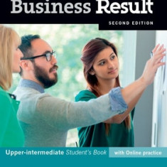 Business Result: Upper-intermediate: Student's Book with Online Practice Business English you can take to work today