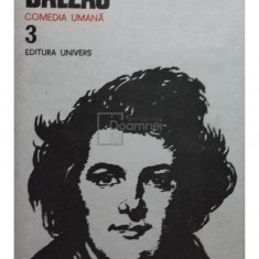 Honore de Balzac - Comedia umană, vol. 3 (editia 1984)