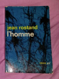 L&#039;homme / Jean Rostand