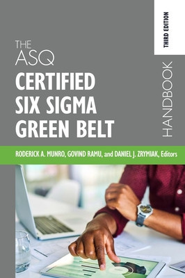 The ASQ Certified Six Sigma Green Belt Handbook foto