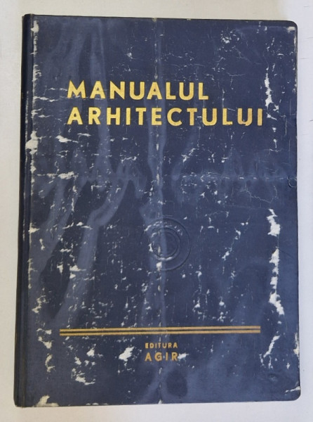 MANUALUL ARHITECTULUI , NORME , PRESCRIPTII , BAZE , DUPA E. NEUFERT , 1948 *PREZINTA HALOURI DE APA