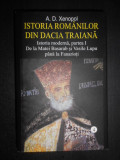 A. D. Xenopol - Istoria romanilor din Dacia Traiana volumul 4