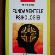 Mielu Zlate - Fundamentele psihologiei