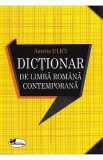 Cumpara ieftin Dictionar de limba romana contemporana explicativ, autor Aurelia Ulici, pentru elevi