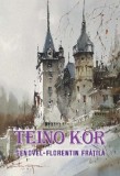 Teino Kor - Genovel-Florentin Fratila - Editura Creator-Libris