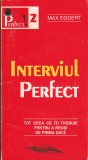M. Eggert, Interviul perfect