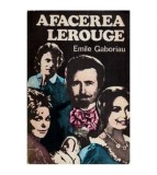 Emile Gaboriau - Afacerea Lerouge - 114612