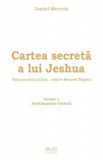 Cartea secreta a lui Jeshua Vol.1: Anotimpurile trezirii - Daniel Meurois