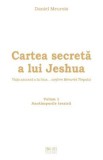 Cartea secreta a lui Jeshua Vol.1: Anotimpurile trezirii - Daniel Meurois