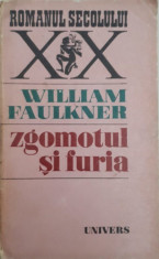 William Faulkner - ZGOMOTUL SI FURIA foto