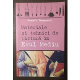 Daniel V. Thompson Jr. - Materiale și tehnici de pictură &icirc;n Evul Mediu (2006)