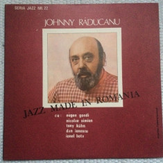 johnny raducanu jazz made in romania disc vinyl lp muzica jazz ST EDE 03140 VG