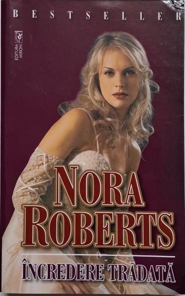 Incredere tradata &ndash; Nora Roberts