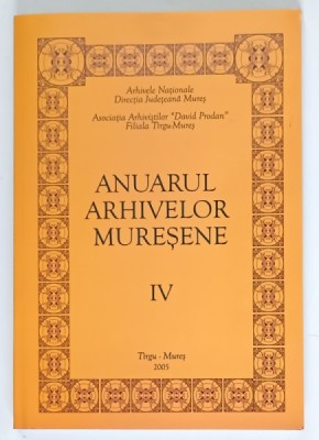 ANUARUL ARHIVELOR MURESENE , IV , 2005 foto